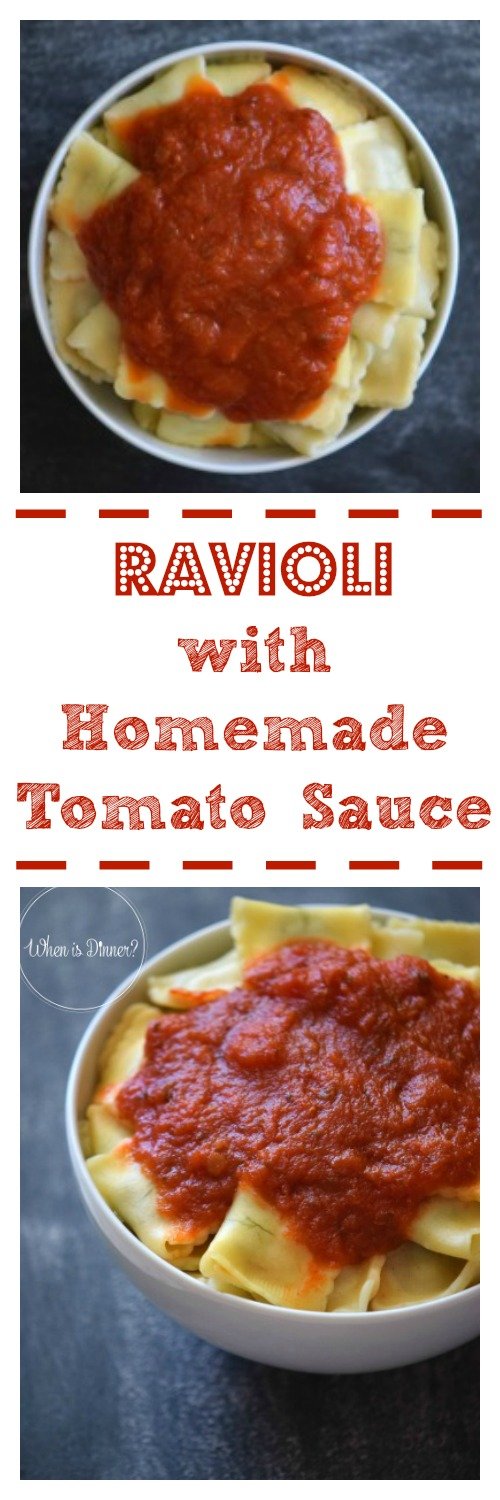 Ravioli with Homemade Tomato Sauce When is Dinner