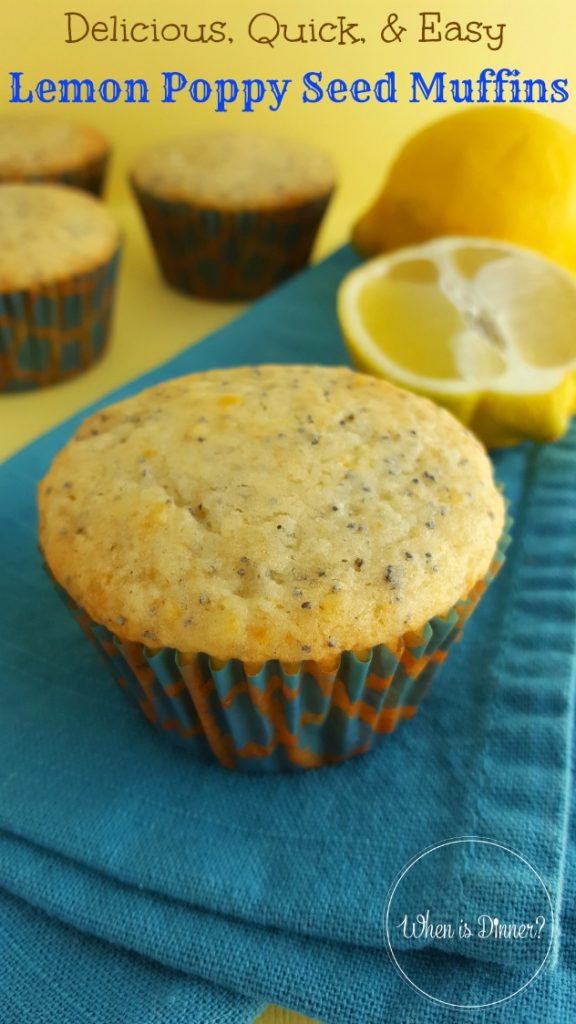 Lemon Poppy Seed Muffins When is DInner