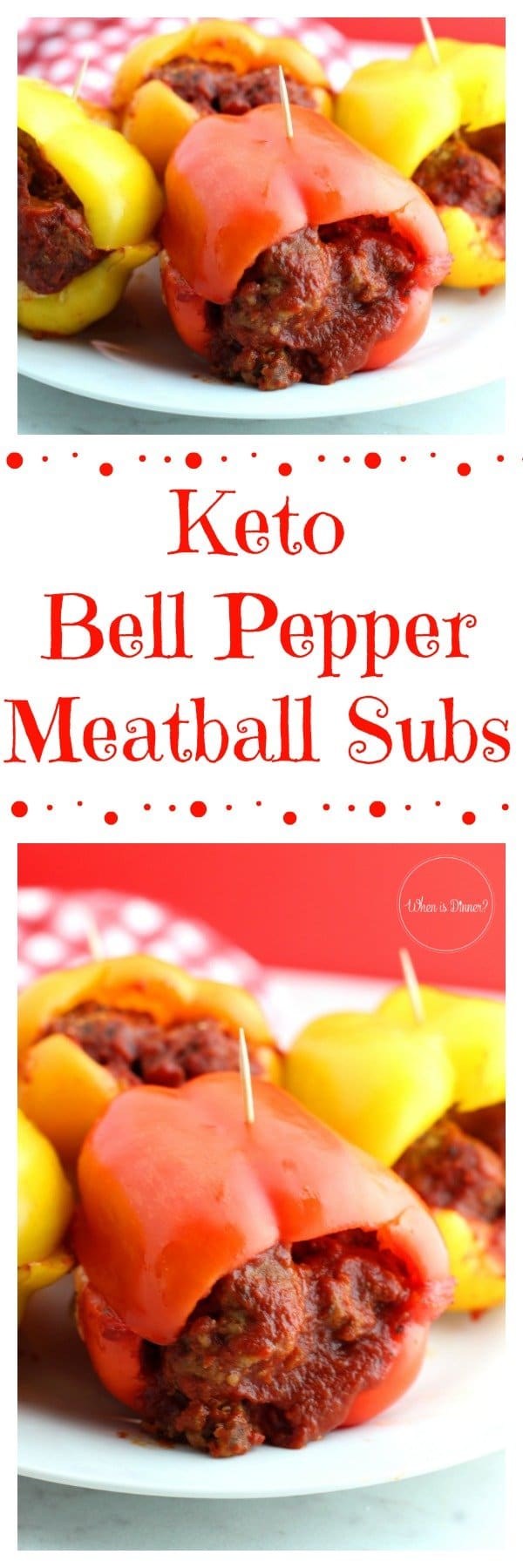 Keto Bell Pepper Meatball Subs When is Dinner Keto Bell Pepper