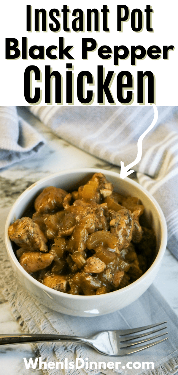 Instant Pot Black Pepper Chicken When is Dinner