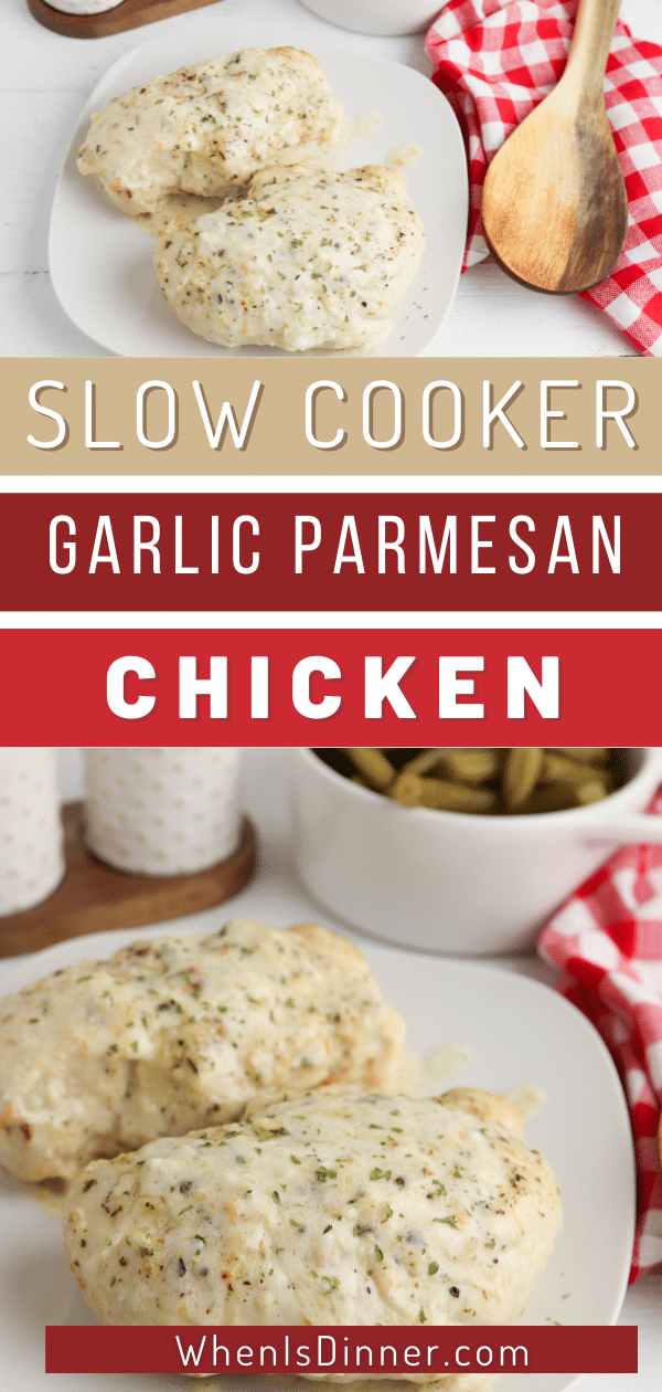 Slow Cooker Garlic Parmesan Chicken When is Dinner