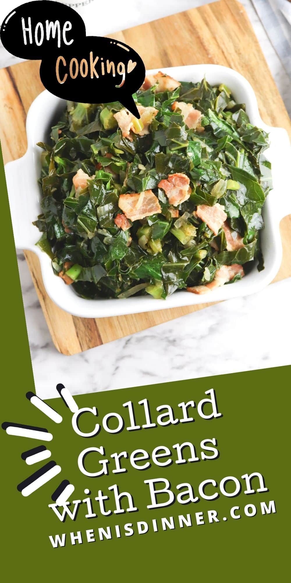 Collard Greens with Bacon When is Dinner