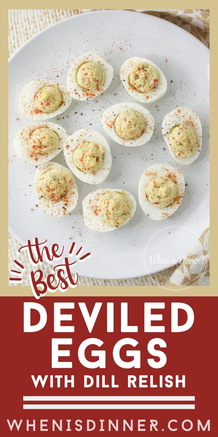 Deviled Eggs with Dill Relish When is Dinner